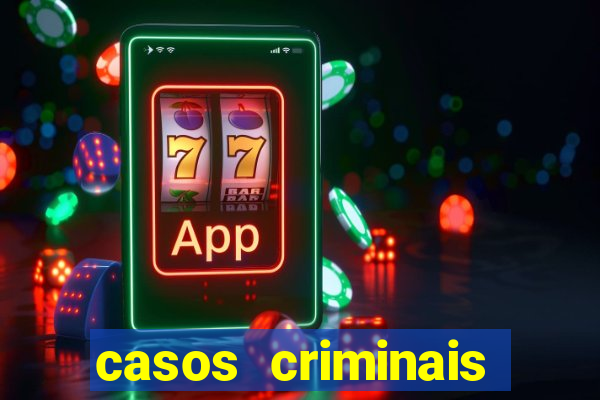 casos criminais para ler pdf